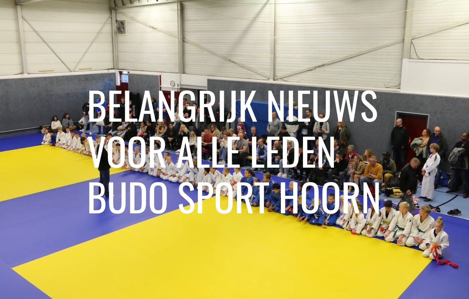 BELANGRIJK NIEUWS VOOR ALLE LEDEN